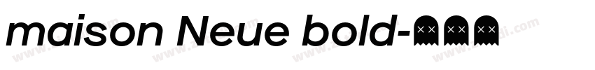 maison Neue bold字体转换